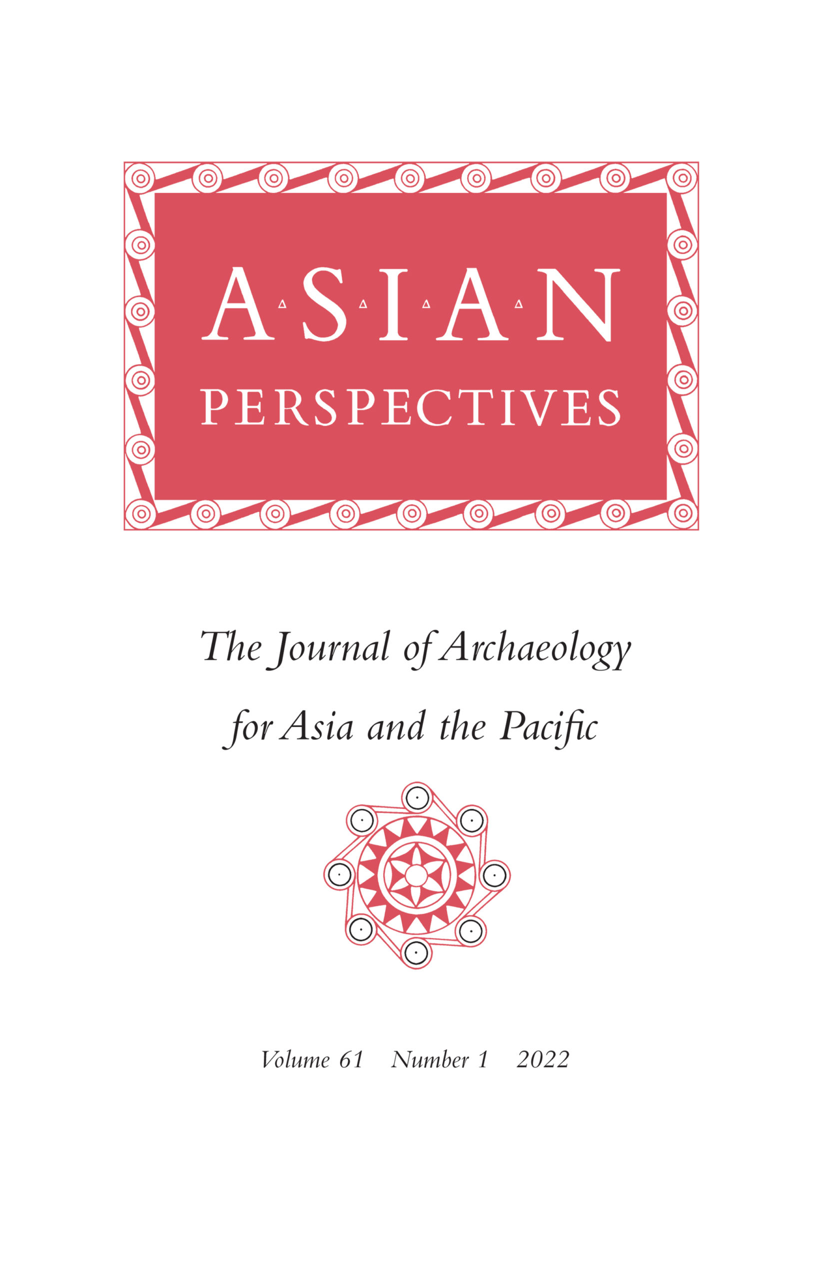Asian Perspectives: The Journal of Archaeology for Asia and the Pacific