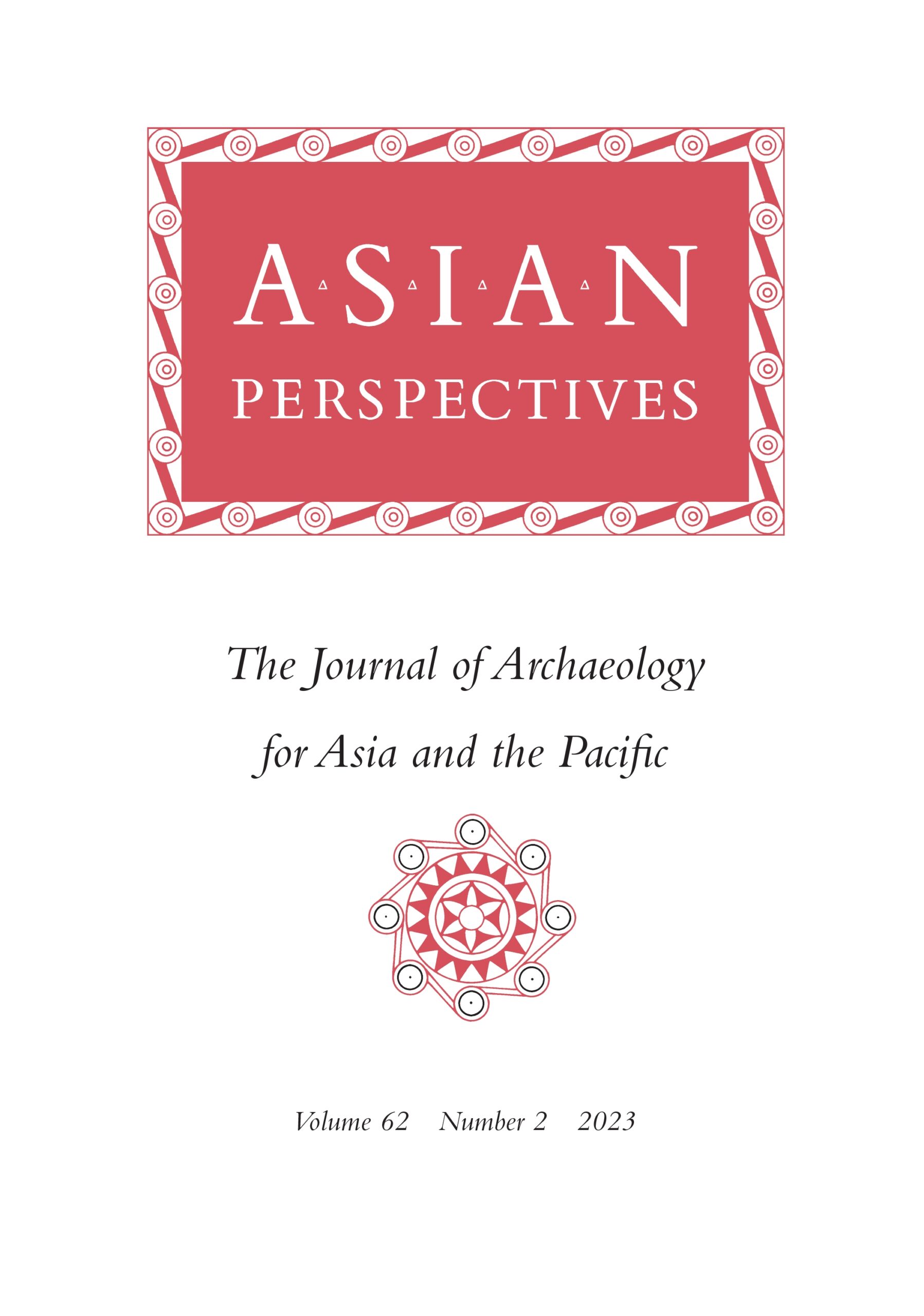 Asian Perspectives: The Journal of Archaeology for Asia and the