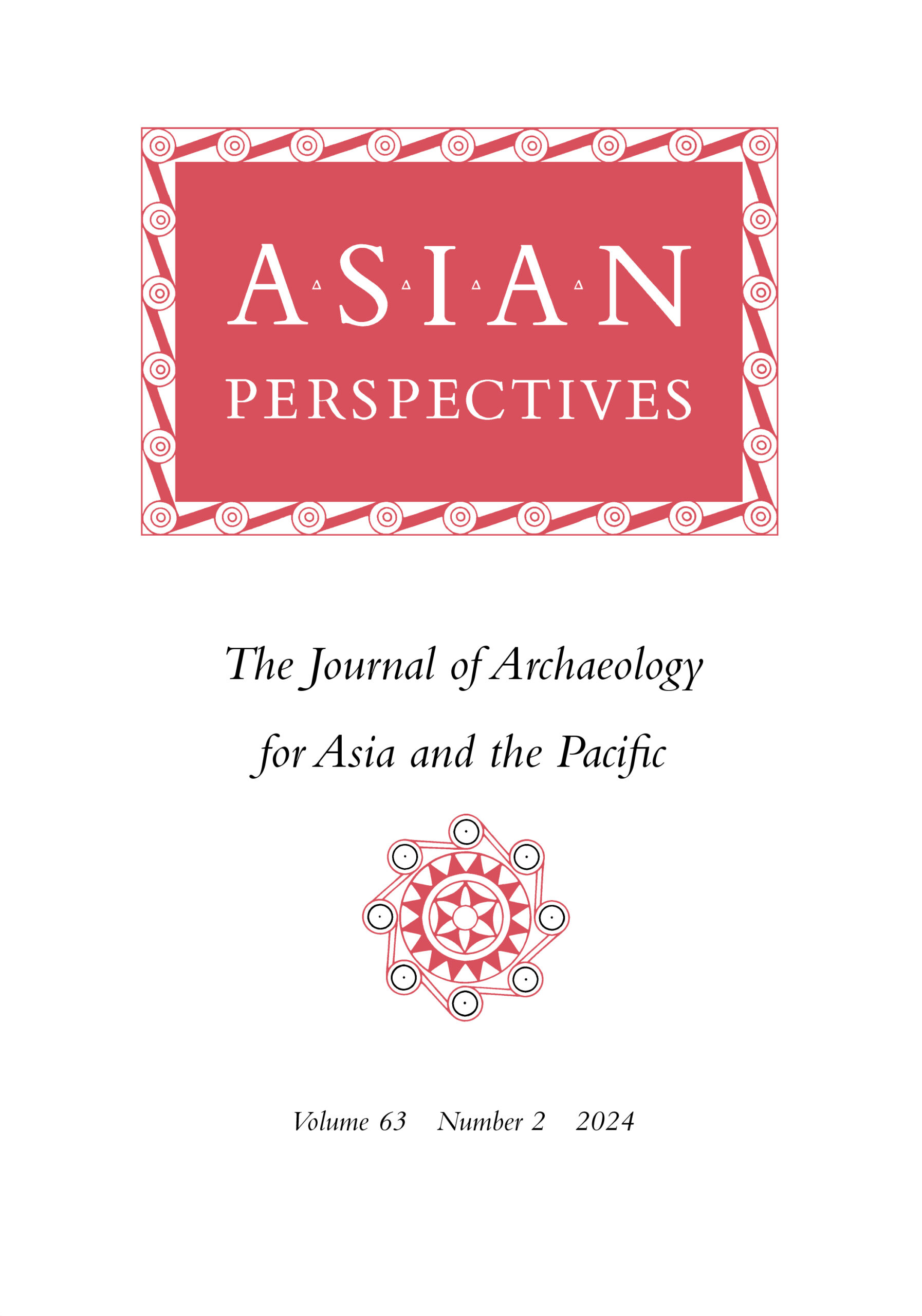 Asian Perspectives: The Journal of Archaeology for Asia and the 