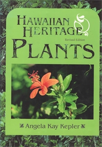 Hawaiian Heritage Plants: Revised Edition