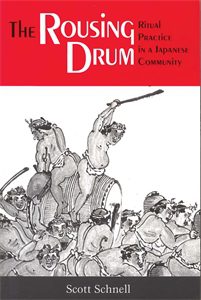 The Rousing Drum: Ritual Practice in a Japanese Community