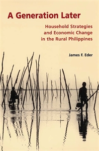 A Generation Later: Household Strategies and Economic Change in the Rural Philippines