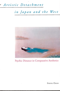 Artistic Detachment in Japan and the West: Psychic Distance in Comparative Aesthetics