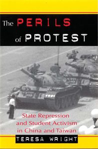The Perils of Protest: State Repression and Student Activism in China and Taiwan