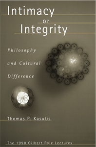 Intimacy or Integrity: Philosophy and Cultural Difference