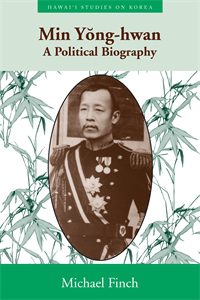 Min Yong-hwan: A Political Biography