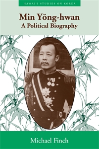Min Yong-hwan: A Political Biography