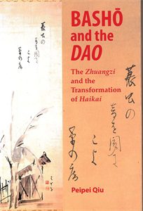 Basho and the Dao: The Zhuangzi and the Transformation of Haikai