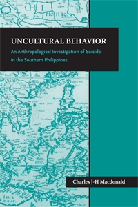 Uncultural Behavior: An Anthropological Investigation of Suicide in the Southern Philippines
