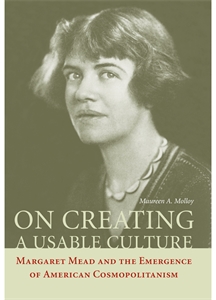 On Creating a Usable Culture: Margaret Mead and the Emergence of American Cosmopolitanism