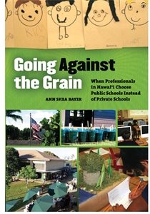 Going Against the Grain: When Professionals in Hawaii Choose Public Schools Instead of Private Schools