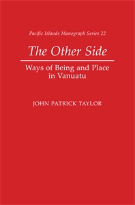The Other Side: Ways of Being and Place in Vanuatu