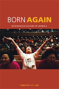 Born Again: Evangelicalism in Korea