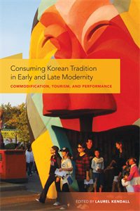 Consuming Korean Tradition  in Early and Late Modernity: Commodification