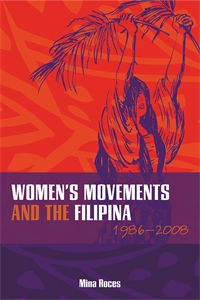 Women’s Movements and the Filipina: 1986–2008