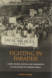 Fighting in Paradise: Labor Unions