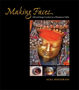 Making Faces: Self and Image Creation in a Himalayan Valley