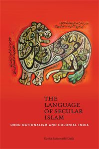 The Language of Secular Islam: Urdu Nationalism and Colonial India