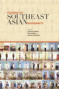 Figures of Southeast Asian Modernity