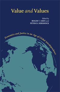 Value and Values: Economics and Justice in an Age of Global Interdependence