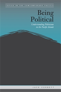 Being Political: Leadership and Democracy in the Pacific Islands