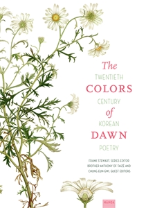 The Colors of Dawn: Twentieth-Century Korean Poetry