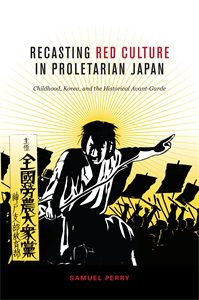 Recasting Red Culture in Proletarian Japan: Childhood