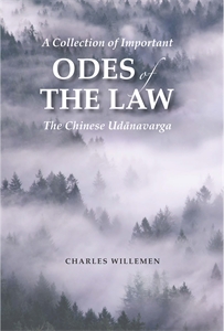 A Collection of Important Odes of the Law: The Chinese Udanavarga