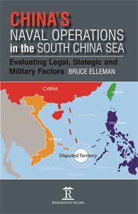 China’s Naval Operations in the South China Sea: Evaluating Legal