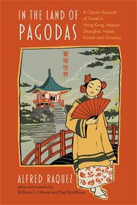 In the Land of Pagodas: A Classic Account of Travel in Hong Kong