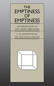 The Emptiness of Emptiness: An Introduction to Early Indian Mādhyamika