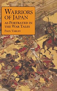Warriors of Japan as Portrayed in the War Tales