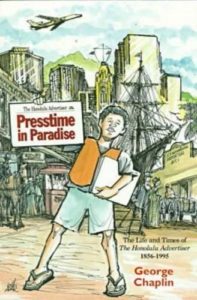 Presstime in Paradise: The Life and Times of The Honolulu Advertiser
