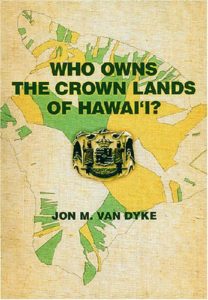Who Owns the Crown Lands of Hawai‘i?