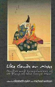 Like Clouds or Mists: Studies and Translations of No Plays of the Genpei War