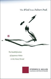 The Wind from Vulture Peak: The Buddhification of Japanese Waka in the Heian Period