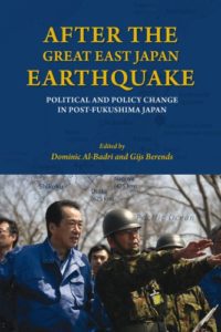 After the Great East Japan Earthquake: Political and Policy Change in Post-Fukushima Japan