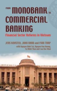 From Monobank to Commercial Banking: Financial Sector Reforms in Vietnam