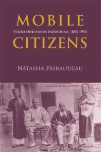 Mobile Citizens: French Indians in Indochina