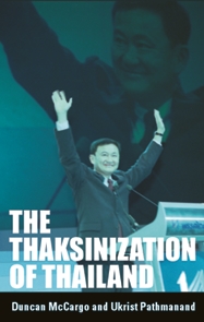 The Thaksinization of Thailand