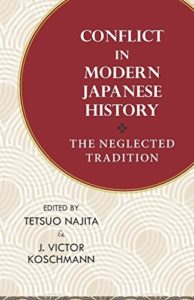 Conflict in Modern Japanese History: The Neglected Tradition