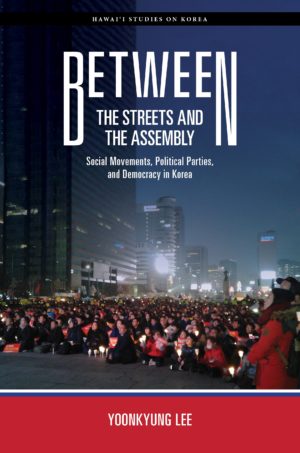 Between the Streets and the Assembly: Social Movements