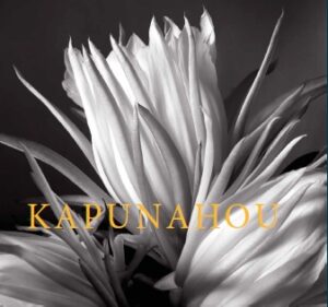 Kapunahou: In Celebration of the One Hundred Seventy-Fifth Anniversary of the 1841 Founding of Punahou School