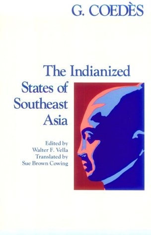 The Indianized States of Southeast Asia