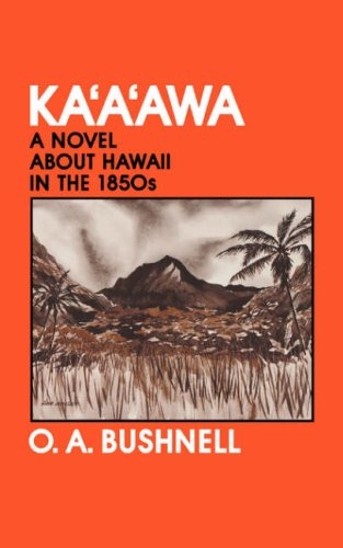 Kaaawa: A Novel about Hawaii in the 1850s