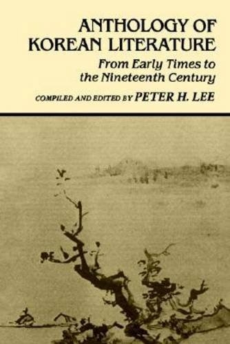 Anthology of Korean Literature: From Early Times to the Nineteenth Century