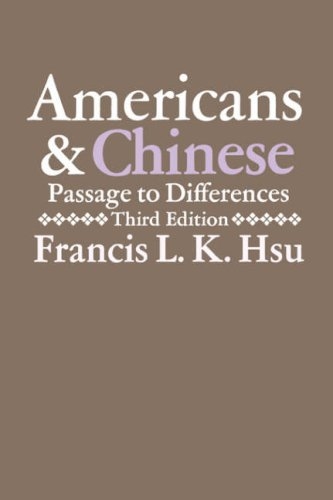 Americans and Chinese: Passages to Differences