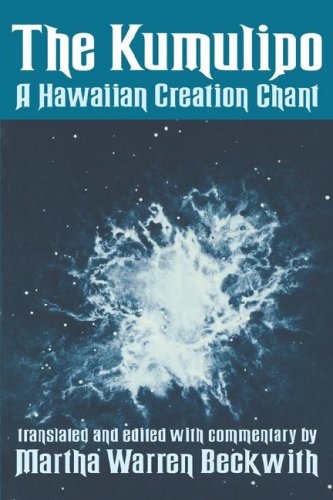 The Kumulipo: A Hawaiian Creation Chant