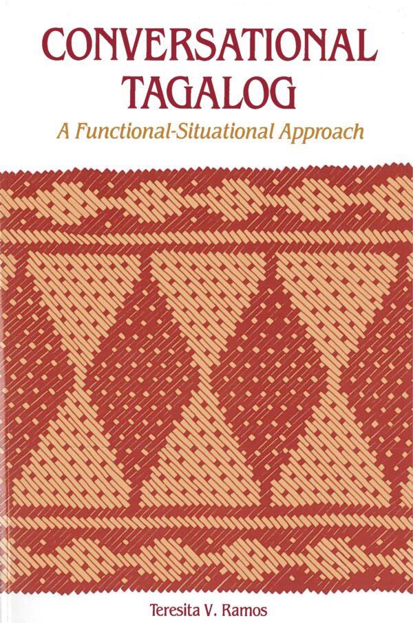 Conversational Tagalog: A Functional-Situational Approach