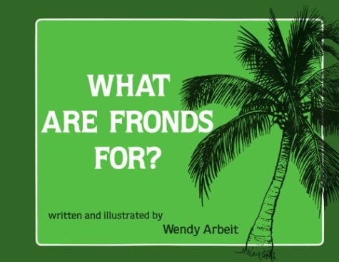 What Are Fronds For?
